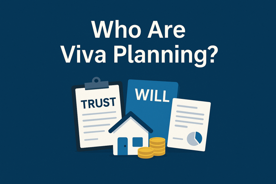 Graphic with the title 'Who Are Viva Planning?' showing estate planning icons such as a trust document, will, house, and financial papers.
